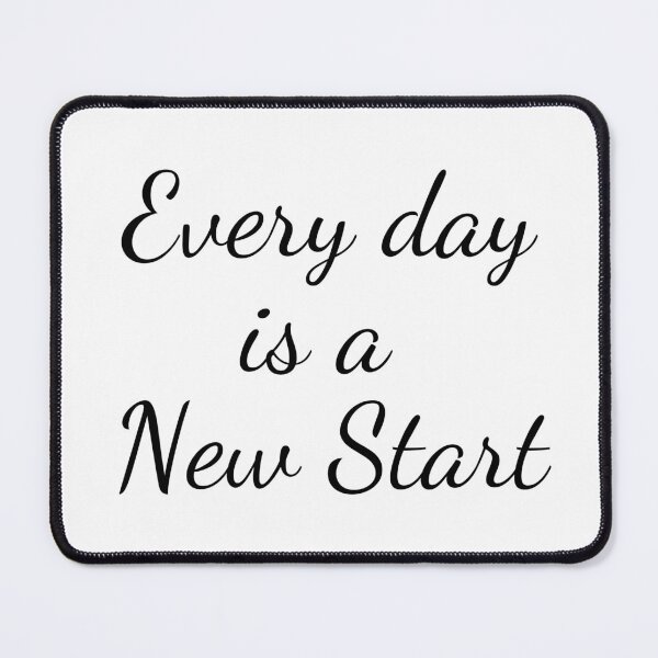 Item preview, Every day is a new start designed and sold by HarriPaloma.