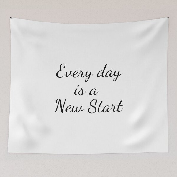 Item preview, Every day is a new start designed and sold by HarriPaloma.
