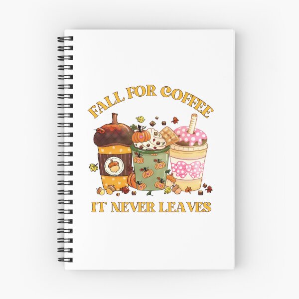 Item preview, Fall For Coffee It Never Leaves - Funny Autumn Pun designed and sold by kash1mera.