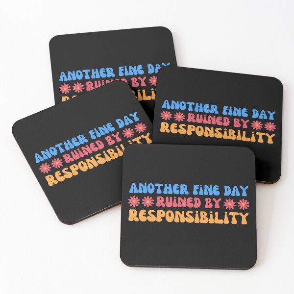 Item preview, Another fine day ruined by responsibility - retro vibes designed and sold by EvergreenWhimsy.