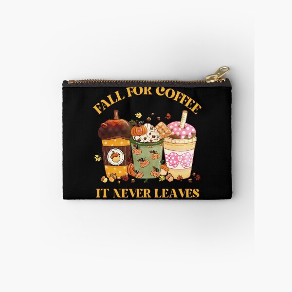 Item preview, Fall For Coffee It Never Leaves - Funny Autumn Pun designed and sold by kash1mera.