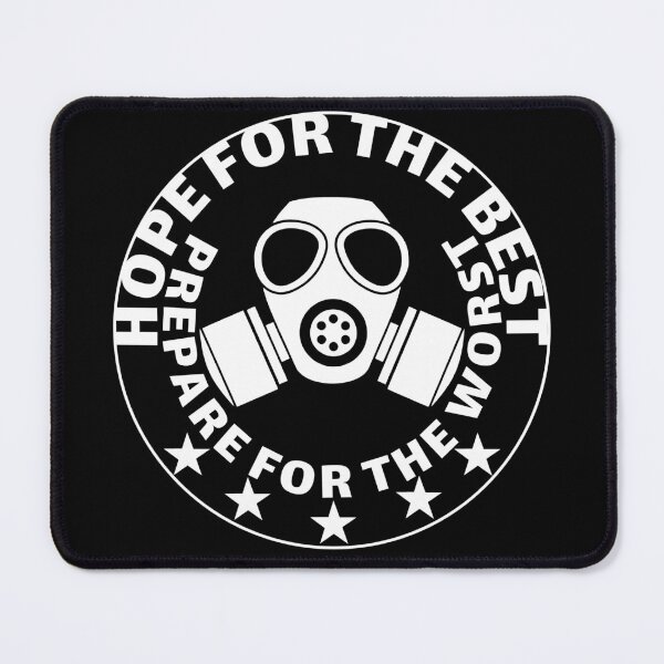 Item preview, Preppers design, hope for the best prepare for the worst. Prepper designed and sold by NobelFashion.