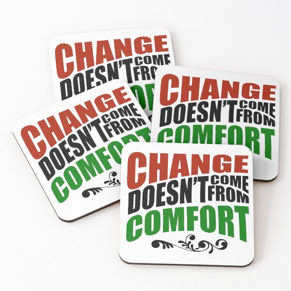 Item preview, Change doesn't come from comfort designed and sold by GraceArt4You.