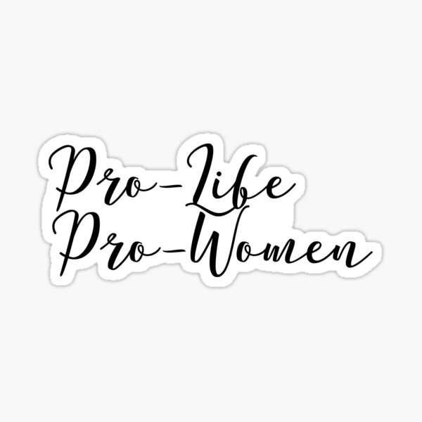Artikel-Vorschau von Pro-Life ist Pro-Frauen, designt und verkauft von libarrola.