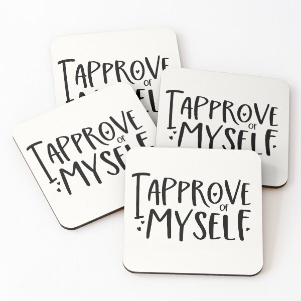 Item preview, I Approve of Myself designed and sold by GrimButterfly.