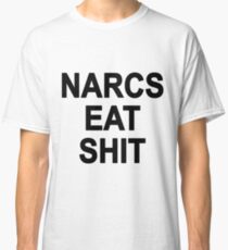 Camiseta clásica Los narcos comen mierda (blanco)