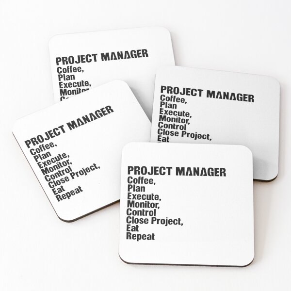 Artikelvorschau, Projektmanager: Kaffee trinken, planen, ausführen, überwachen, steuern, Projekt abschließen, essen, wiederholen, entworfen und verkauft von TeesYouWant.