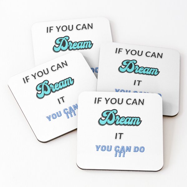 Item preview, If you can dream it you can do it designed and sold by HarriPaloma.