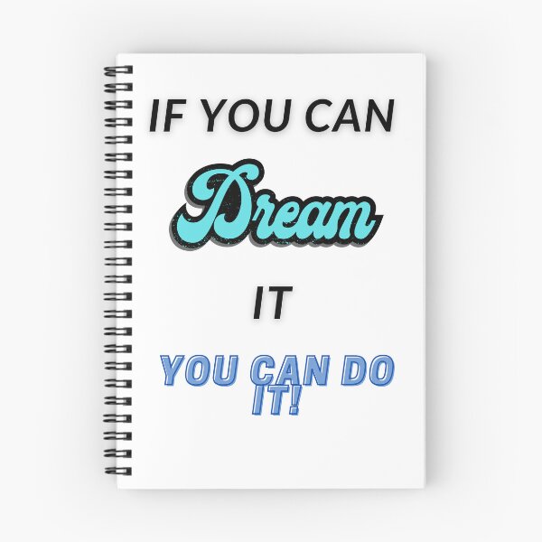 Item preview, If you can dream it you can do it designed and sold by HarriPaloma.
