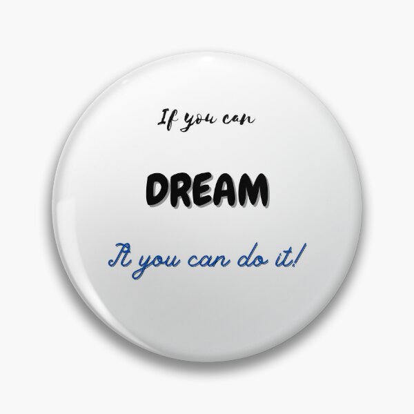 Item preview, Positivevibes if you can dream it you can do it designed and sold by HarriPaloma.