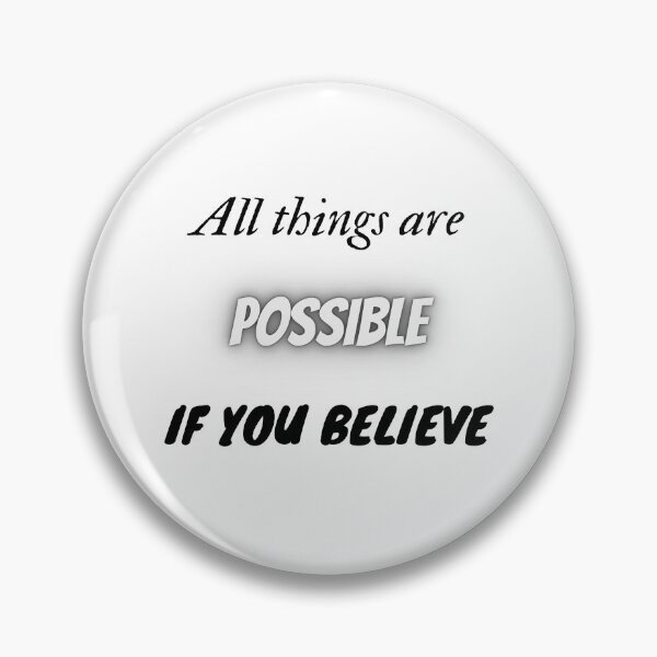 Item preview, All things are possible if you believe designed and sold by HarriPaloma.