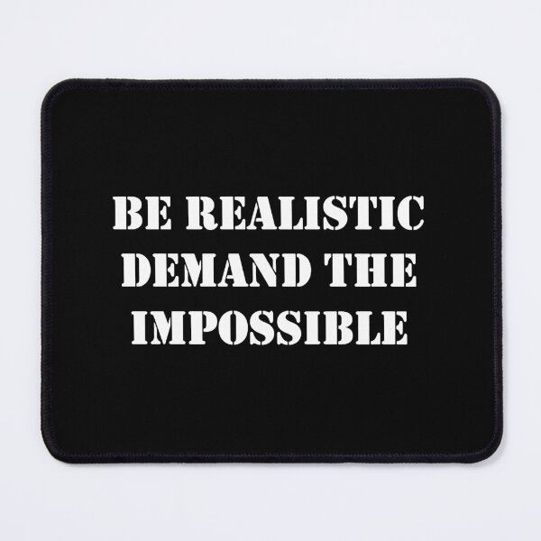 Item preview, Be Realistic, Demand The Impossible Che Guevara Quote designed and sold by Tony Cisse.