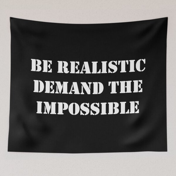 Item preview, Be Realistic, Demand The Impossible Che Guevara Quote  designed and sold by Tony Cisse.