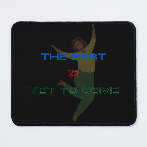 Item preview, Positivevibes the best is yet to come designed and sold by HarriPaloma.