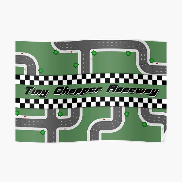 Tiny Chopper Raceway Poster