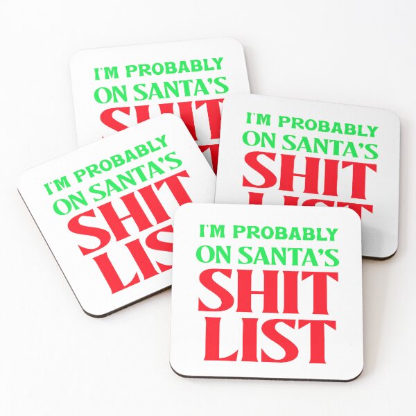 Item preview, I'M PROBABLY ON SANTA'S SHIT LIST designed and sold by BestCoolStuff.