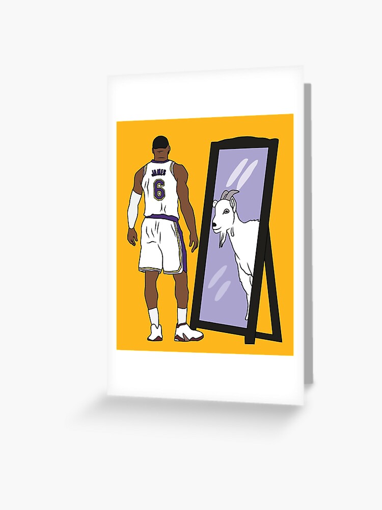 LeBron James Mirror GOAT (LA #6) Greeting Card for Sale by RatTrapTees