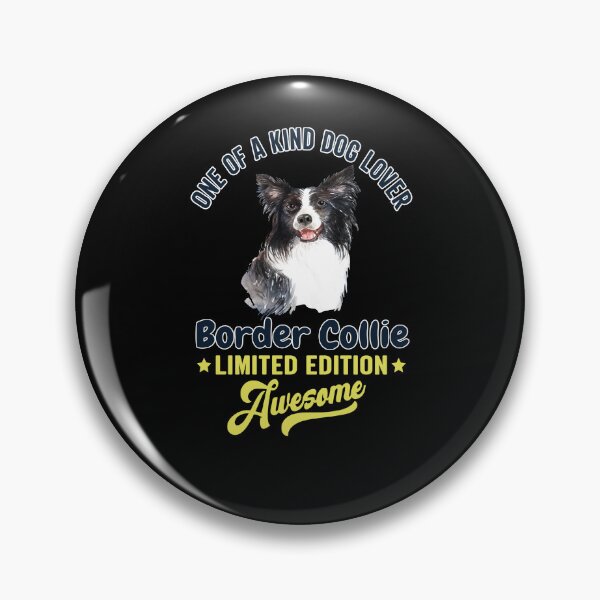 Item preview, Border Collie Dog Lovers One Of A Kind Dog Lover Border Collie designed and sold by fantasticdesign.