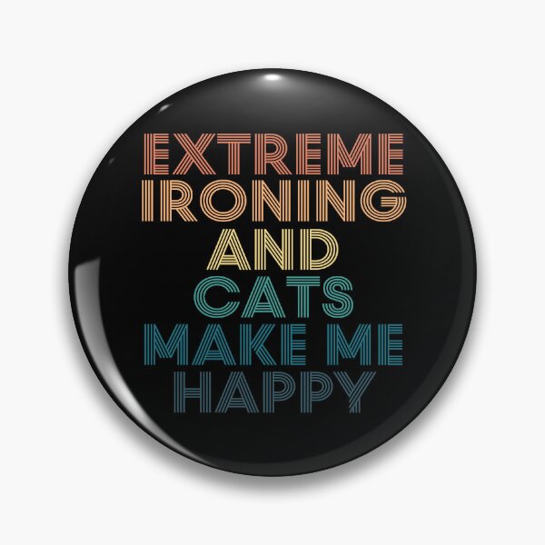 Item preview, Extreme ironing And Cats Make Me Happy designed and sold by kindxinn.