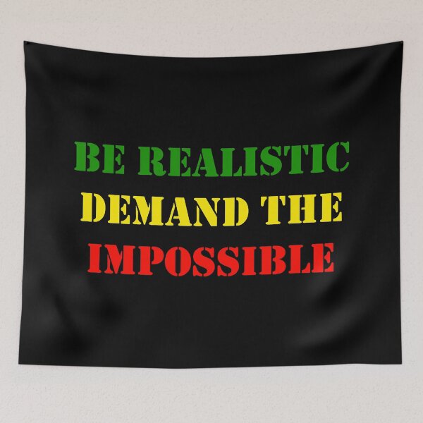 Item preview, Be Realistic, Demand The Impossible Che Guevara Quote  designed and sold by Tony Cisse.