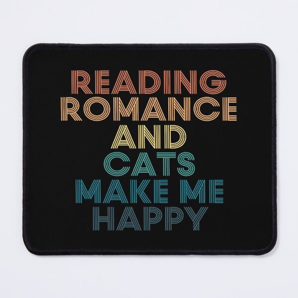 Item preview, Reading Romance And Cats Make Me Happy designed and sold by kindxinn.