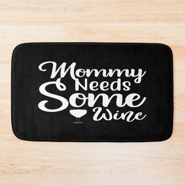 Item preview, Mommy Needs Some Wine designed and sold by phassystore.