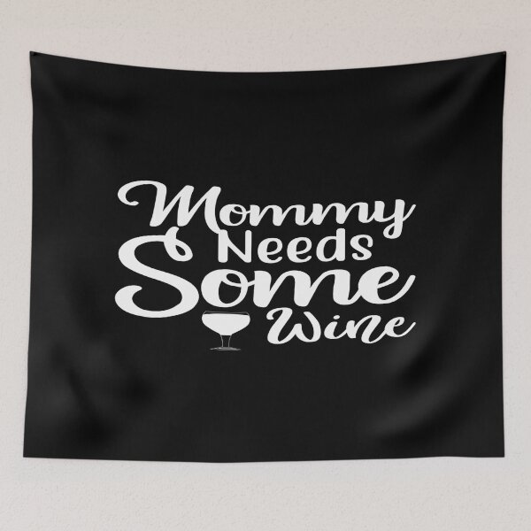 Item preview, Mommy Needs Some Wine designed and sold by phassystore.