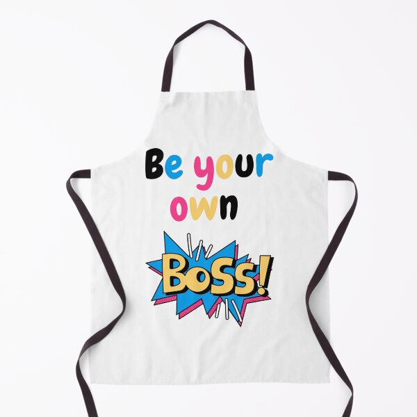 Item preview, Be your own boss designed and sold by HarriPaloma.