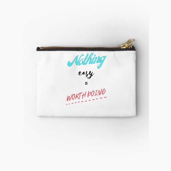 Item preview, Nothing easy is worth doing designed and sold by HarriPaloma.