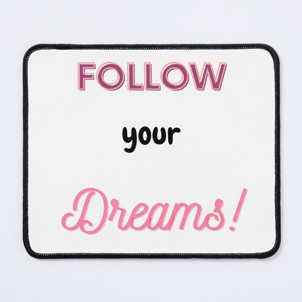 Item preview, Follow your dreams designed and sold by HarriPaloma.
