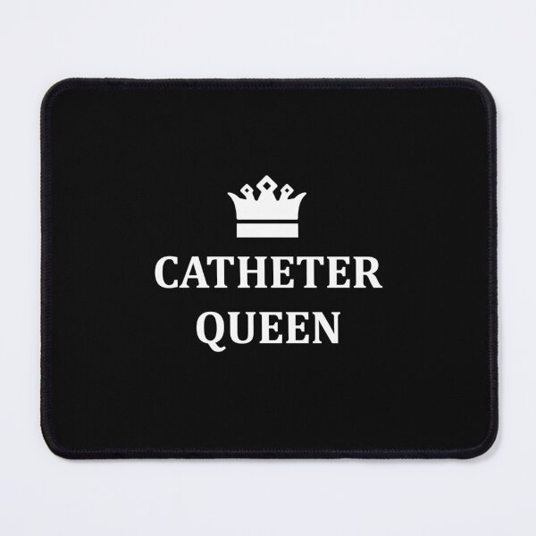 Item preview, Catheter Queen designed and sold by gabriellamamo.