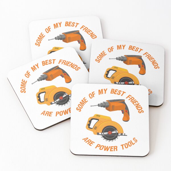 Item preview, Some of my best friends are power tools designed and sold by Avancal-Indy.