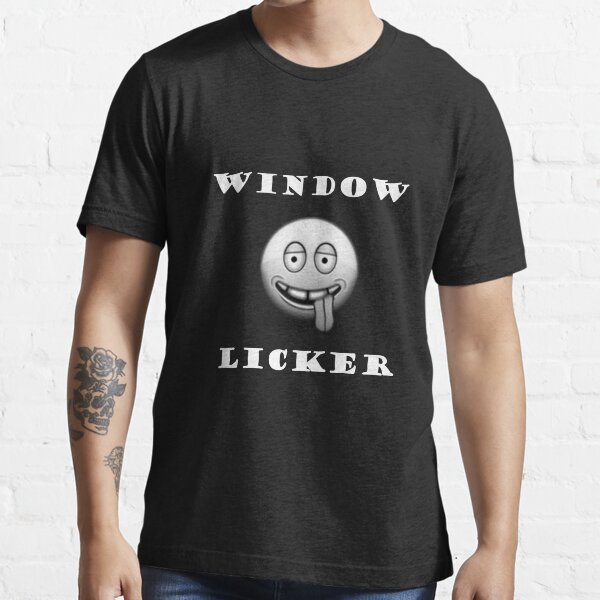 window licker t shirt