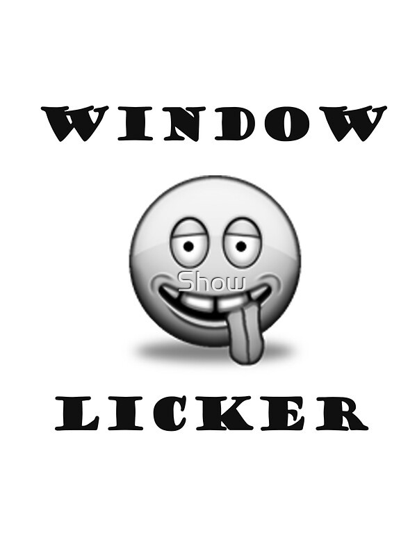 "Window Licker" Stickers by Show Redbubble