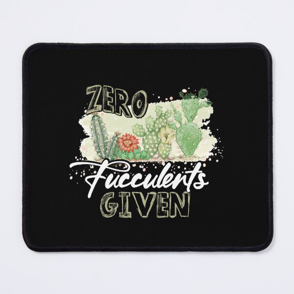 Item preview, Funny Zero Fucculents Given Succulent Gardening designed and sold by camanodooseo.