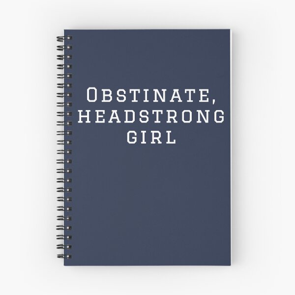 Item preview, Obstinate, headstrong girl designed and sold by CastlesClassics.