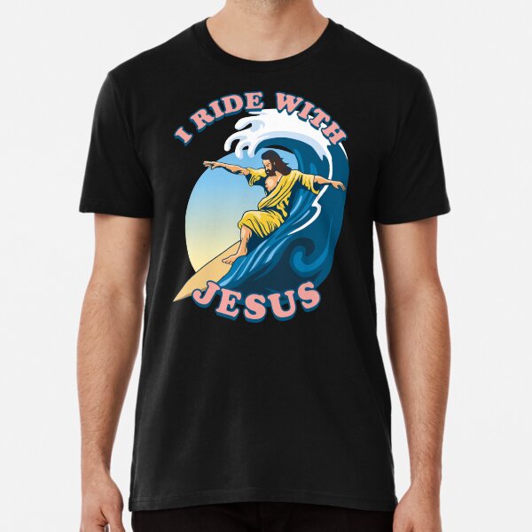 Item preview, I Ride With Jesus | Surfing Jesus designed and sold by TMBTM.