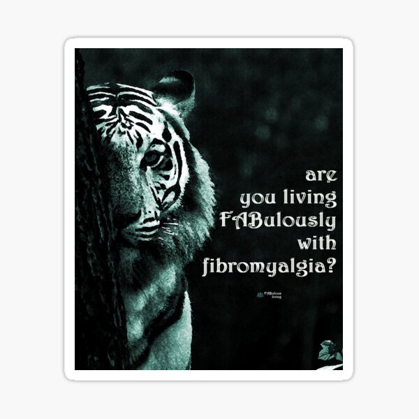 Are You Living FABulously With Fibromyalgia? Tiger Sticker