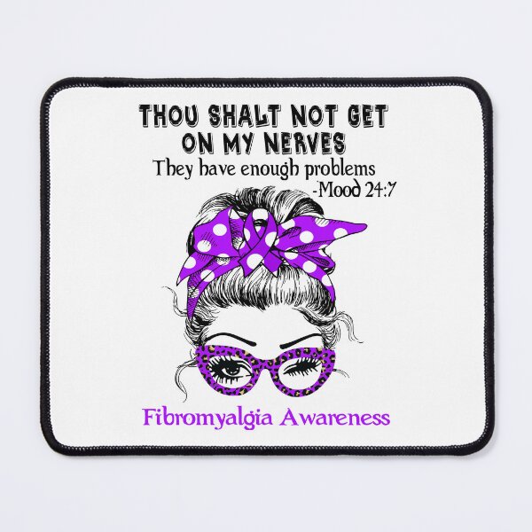 Item preview, Fibromyalgia Awareness - Thou Shalt Not Get On My Nerves they have enough problems designed and sold by Aaron309.