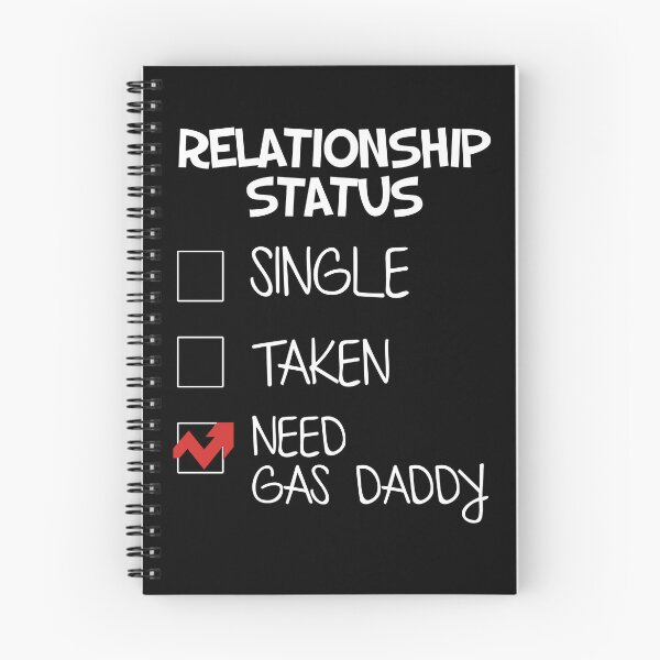 Item preview, Gas Daddy Funny Relationship Status Need Gas Daddy designed and sold by camanodooseo.