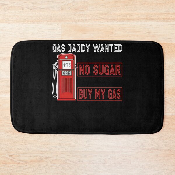 Item preview, Gas Daddy Wanted Gas Price designed and sold by camanodooseo.