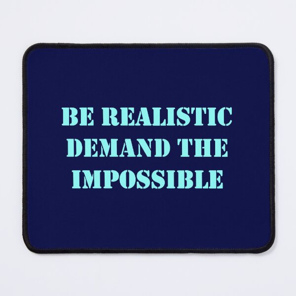 Item preview, Be Realistic, Demand The Impossible Che Guevara Quote blue designed and sold by Tony Cisse.