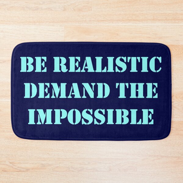 Item preview, Be Realistic, Demand The Impossible Che Guevara Quote  blue designed and sold by Tony Cisse.