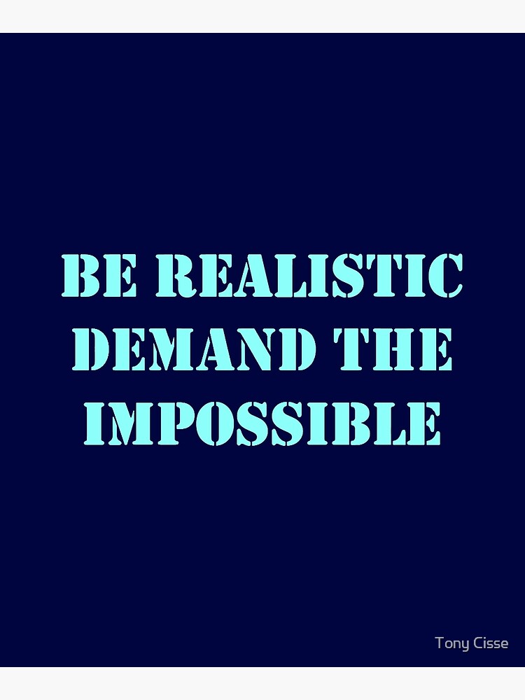 Che Guevara quote - Be realistic, demand the Impossible Essential T-Shirt  for Sale by Tony Cisse