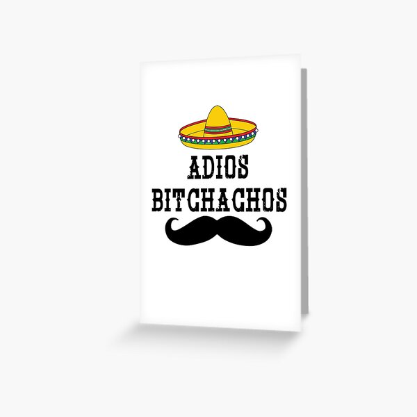 Adios Greeting Cards | Redbubble