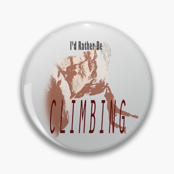 Item preview, I'd Rather Be Climbing designed and sold by My Photo Shop.