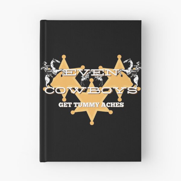 Item preview, Copy of Copy of Copy of Even Cowboys Get Tummy Aches designed and sold by NikkosDesigns.