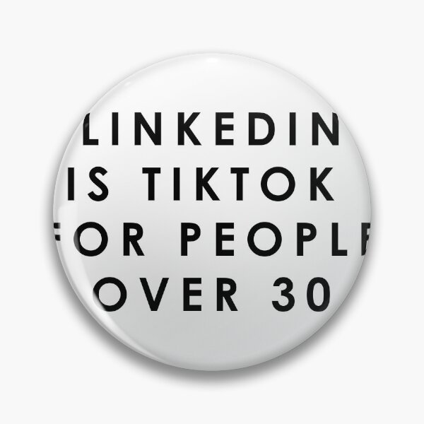 Artikelvorschau, Linkedin ist Tiktok für Menschen über 30 entworfen und verkauft von asherdesign.