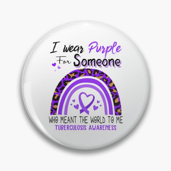 Item preview, Tuberculosis Awareness I Wear Purple for Someone Who Meant The World To Me designed and sold by GennieShop.