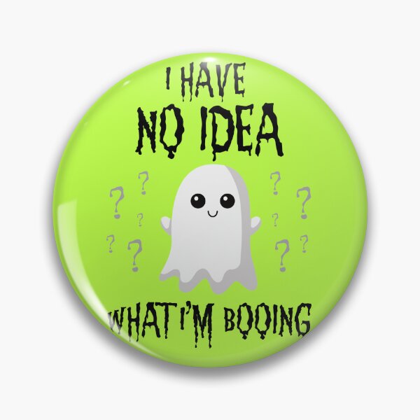 Item preview, I Have No Idea What Im Booing Halloween SPOOKY SEASON GHOST BOO designed and sold by JadedVintage.